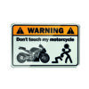 warning dont touch my bike