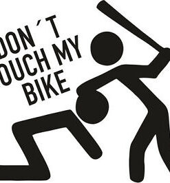 dont touch my bike 2