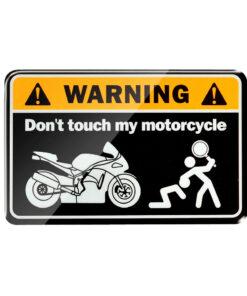 warning dont touch my bike no.4