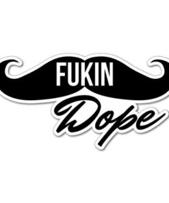 Fukin dope