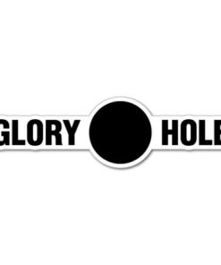 Glory hole