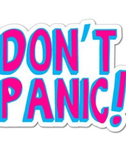 Don't panic!