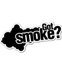 Got smoke?