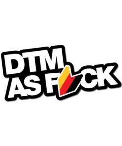 DTM as Fuck