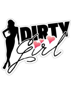 Dirty girl