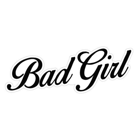 Bad girl