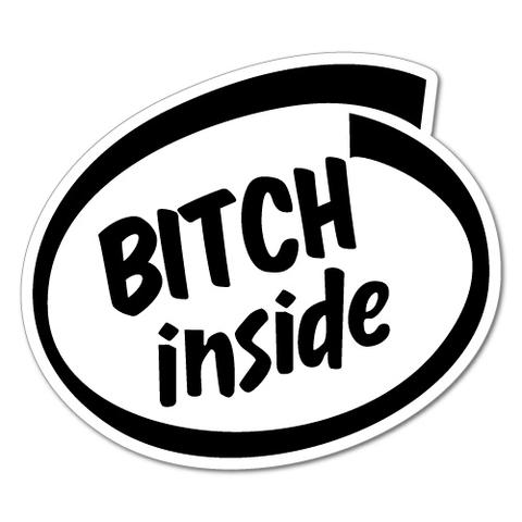 Bitch inside