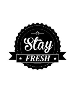 Stay fresh