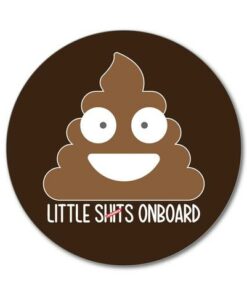 Litle shits onboard