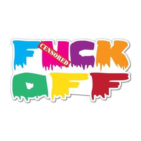 Fuck off