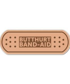 Butthurt bandaid