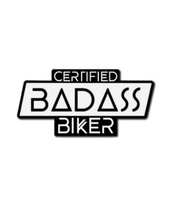 Certified badass biker no.2