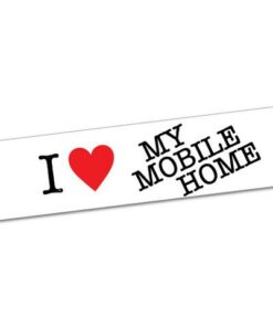 I love my mobile home