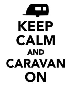 Keep calm and caravan on